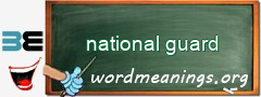 WordMeaning blackboard for national guard